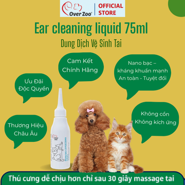 Ear Clearning Liquid 75ml - Dung Dịch Vệ Sinh Tai Cho Chó & Mèo