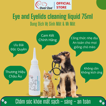 Eye and Eyelids cleaning liquid 75ml - Dung Dịch Vệ Sinh Mắt & Mí Mắt Cho Chó & Mèo